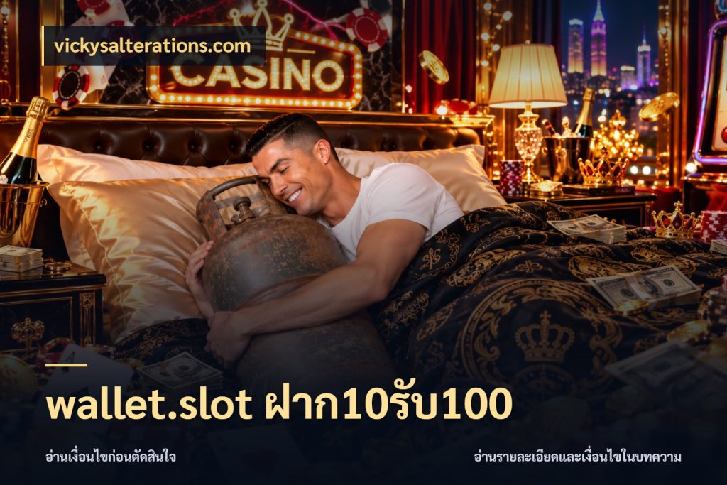 wallet.slot ฝาก10รับ100